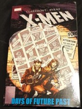 X-Men : Days of Future Past by Chris Claremont 2014, Trade Paperback 