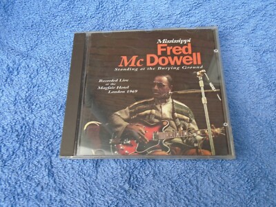 Mississippi Fred McDowell - Standing At The Burying Ground - CD