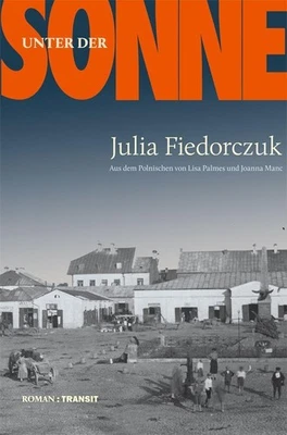 Julia Fiedorczuk Unter der Sonne - Bild 1 von 4