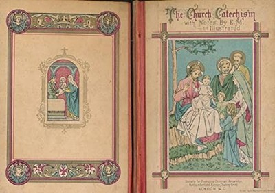 Catechism That Is To Say An Instruction To Be Learned Or Ever Person,Before He B