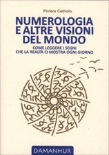 LIBRO NUMEROLOGIA E ALTRE VISIONI DEL MONDO - PIVIERE CETRIOLO