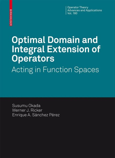 S. Okada (U. A.) | Optimal Domain And Integral Extension Of Operators | Buch-image