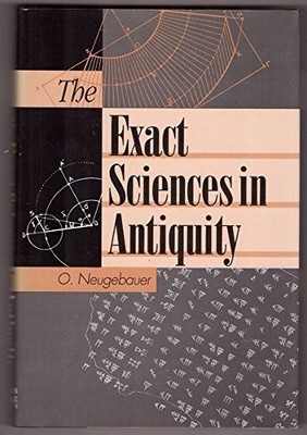 THE EXACT SCIENCES IN ANTIQUITY By O Neugebauer - Hardcover Excellent Condition