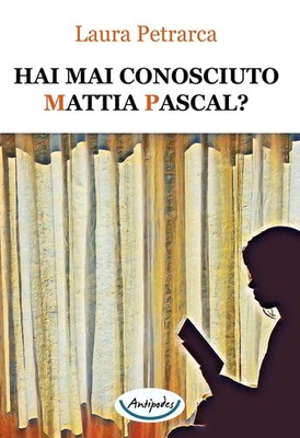 Laura Petrarca Hai mai conosciuto Mattia Pascal? (Paperback) (UK IMPORT)