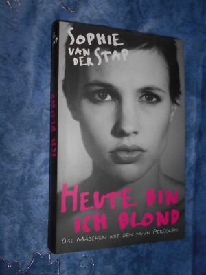 Sophie van der Stap Heute bin ich Blond Das Mädchen mit den neun Perücken 