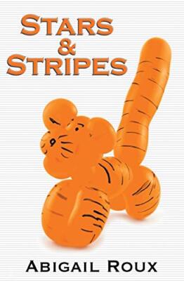 Stars & Stripes Abigail Roux New Book 9781937551582