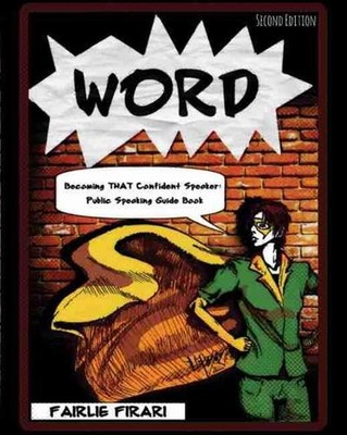 WORD - Becoming THAT Confident Speaker: Public Speaking Guide Book by Fairlie Fi