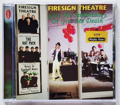FIRESIGN THEATRE - GIVE ME IMMORTALITY OR GIVE ME DEATH CD 1998 (RHINO) R2 75509