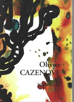 Olivier CAZENOVE . Nicole LA CHIP . 2006