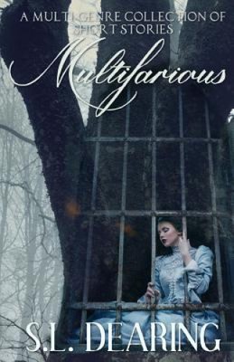Multifarious: A Multi-Genre Short Story Collection by Magen McMinimy