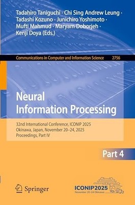 Neural Information Processing: 32nd International Conference, ICONIP 2025, Okin
