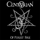 CENTURIAN - Of Purest Fire MLP