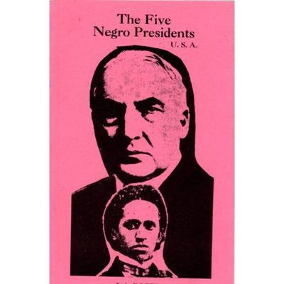 .Five Negro Presidents by J. A. Rogers (1965) / Dr. York / Judah-El The 