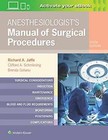 Anesthesiologist's Manual of Surgical - Hardcover, by Jaffe Md PhD - Good