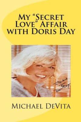 My Secret Love Affair with Doris Day - Paperback - VERY GOOD