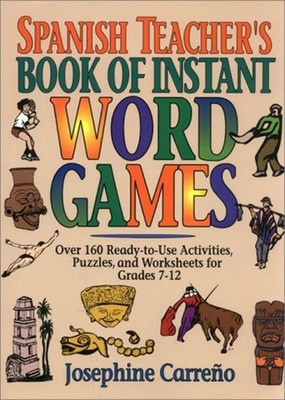 Spanish Teacher's Book of Instant Word Games Spiral Josephine Car