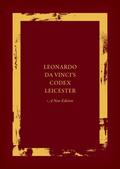 Leonardo Da Vinci's Codex Leicester: A New Edition : Volume I: The Codex Domenico (Independent Scholar) Laurenza - Image 3