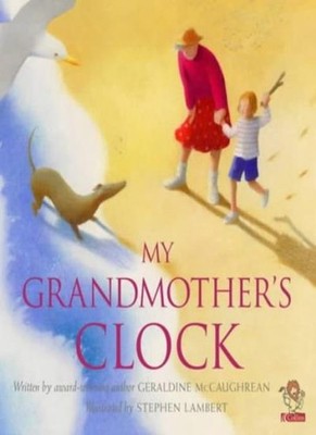 My Grandmother's Clock,Geraldine McCaughrean, Stephen Lambert- 9