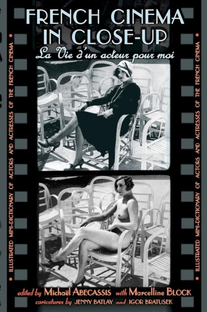 French Cinema in Close-Up by B01 (Paperback Book)