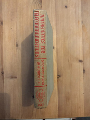 MATHEMATICS FOR TELECOMMUNICATIONS VOLUME 1 BY D F SPOONER 1952