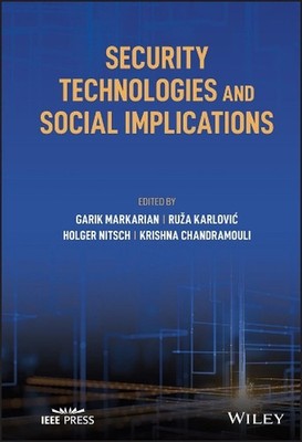 Security Technologies and Social Implications by Garik Markarian Hardcover Book