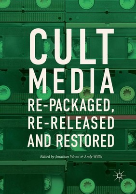 Cult Media Re-packaged, Re-released and Restored Jonathan Wroot (u. a.) Buch xi