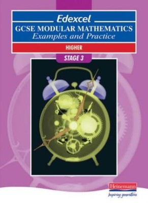 Edexcel GCSE Modular Mathematics: Higher Stage 3 Examples and Practice (Pre 20,
