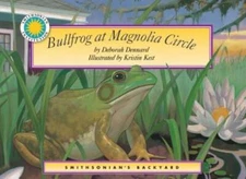 Bullfrog at Magnolia Circle (Smithsonian's Backyard Book) (with easy to d - GOOD