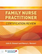 Family Nurse Practitioner ... 9781284081305 by Stewart, Julie G., Dennert, Nancy