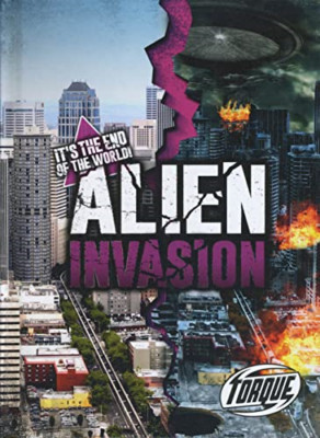 Alien Invasion (It's the End of the World!) - Hardback NEW Morey, Allan 01/08/20