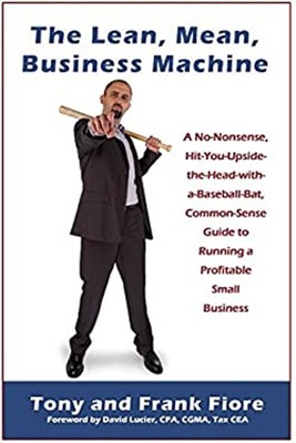 The Mean, Lean Business Machine Tony, Fiore, Frank Fiore