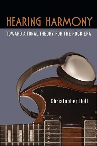 Hearing Harmony – Toward a Tonal Theory for the Rock Era Doll Paperback