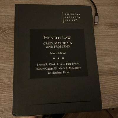 386-VIDEO GOOD Health Law : Cases, Materials and Problems 9781684677115￼