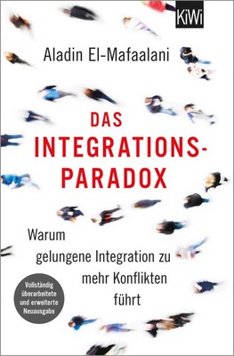 Das Integrationsparadox | Aladin El-Mafaalani | Taschenbuch | 301 S. | Deutsch