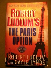 The Paris Option 3 by Gayle Lynds & Robert Ludlum (2002, Paperback, Revised)