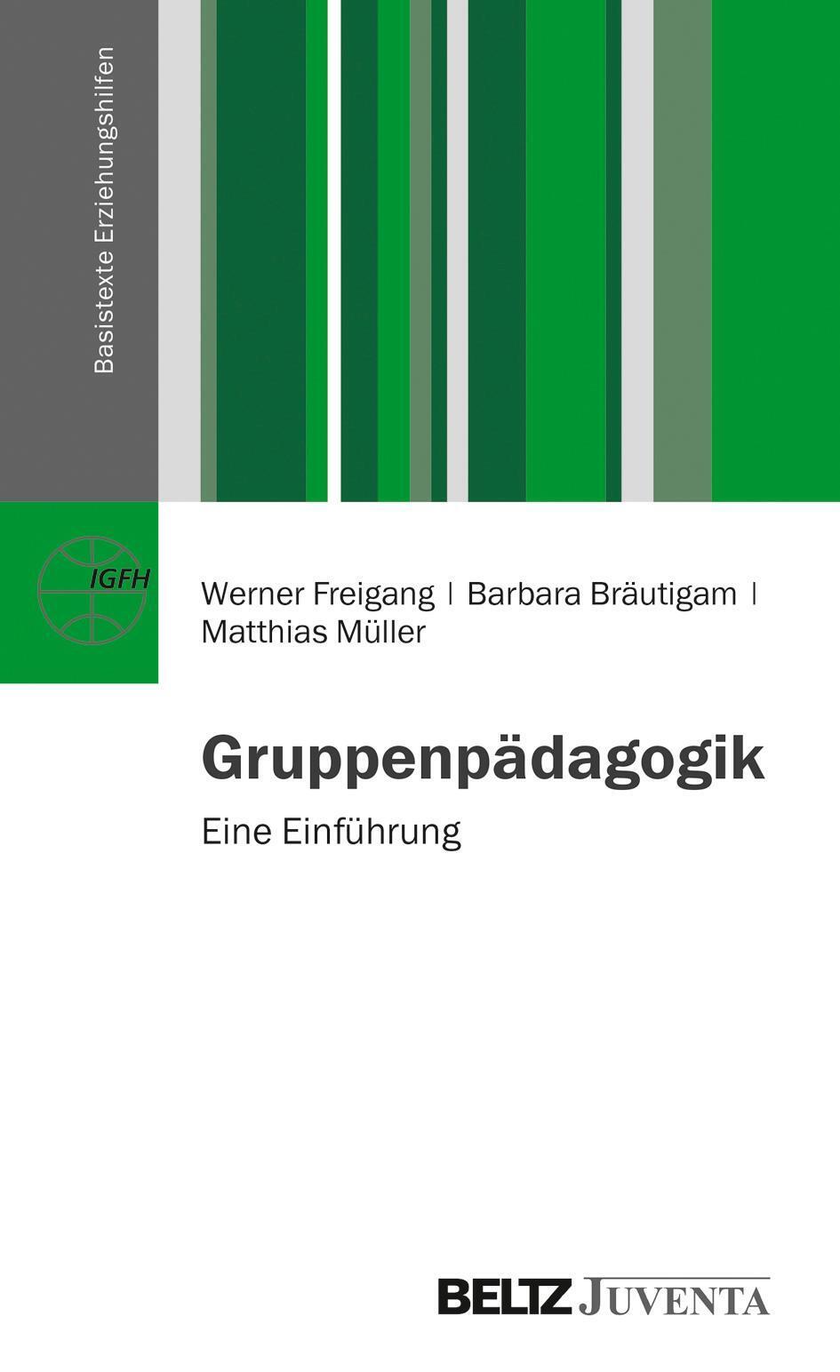 Thumbnail - Gruppenpädagogik | Werner Freigang (u. A.) | Eine Einführung |