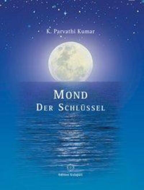 Mond - Der Schlüssel | K. Parvathi Kumar | Buch | Deutsch | 2017
