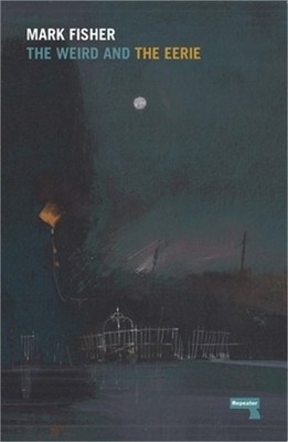 The Weird and the Eerie (Paperback or Softback)