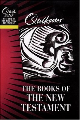 Quiknotes: The Books of the New Testament By Philip Wesley Comfo