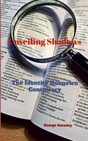 Unveiling Shadows | The Identity Unknown Conspiracy | George Gormley | Buch