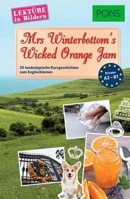 PONS Lektüre in Bildern Englisch - Mrs Winterbottom's Wicked Orange Jam: 20