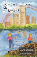 Thomas Higgins | How Far Is It From Richmond To Heaven? | Taschenbuch | Englisch