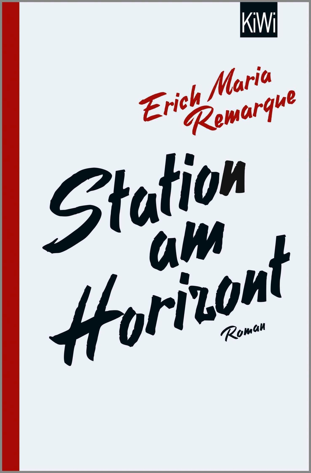 Station Am Horizont | Roman | E. M. Remarque | Taschenbuch | 316 S. |