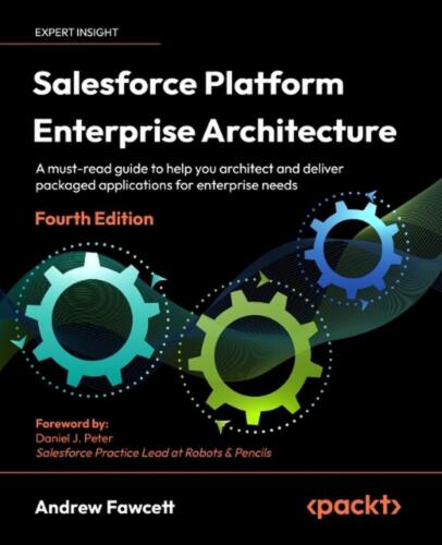 Salesforce Platform Enterprise Architecture: A must-read guide to help you archi - Afbeelding 1 van 1