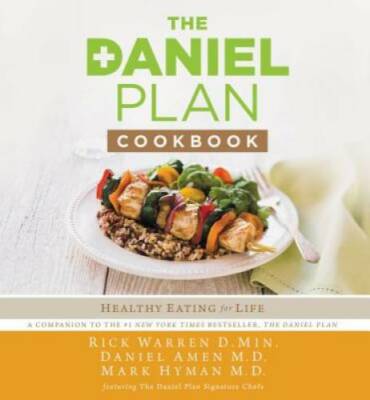 The Daniel Plan Cookbook: Healthy Eating for Life - Hardcover - VERY GOOD