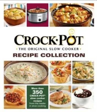 Crock-PotÂ® The Original Slow Cooker  Recipe Collection - Hardcover - GOOD