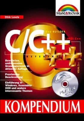 C/C++ Kompendium. Bewährtes, umfassendes Grundlagenwerk in aktueller Auflage. Ei