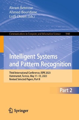Intelligent Systems and Pattern Recognition: Third International Conference, ISP