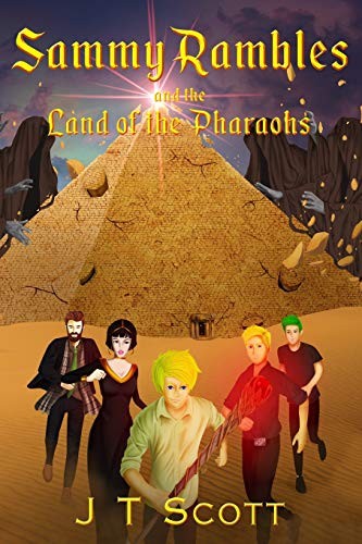 Sammy Rambles and the Land of the Pharaohs: Volume 2,J T Scott