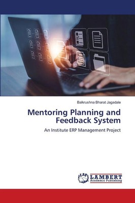 Balkrushna Bharat Jagadale | Mentoring Planning and Feedback System | Buch